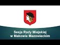 VII Sesja Rady Miejskiej w Makowie Mazowieckim